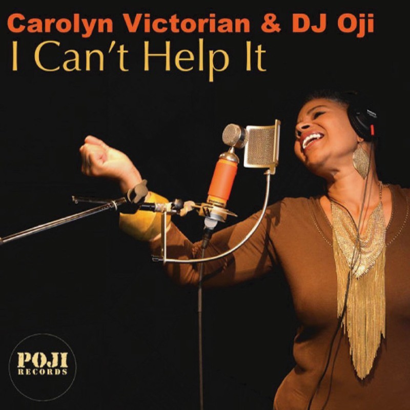 Carolyn Victorian &amp; DJ Oji &quot;I Can&#39;t help it&quot; full length CD/Album