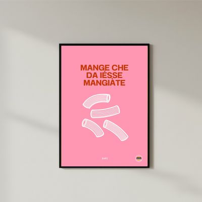 MANGE CHE DA IESS MANGIAT