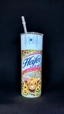 Heifer be gone (pink) 20oz Skinny