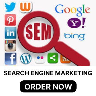 SEARCH ENGINE MARKETING (SEM)