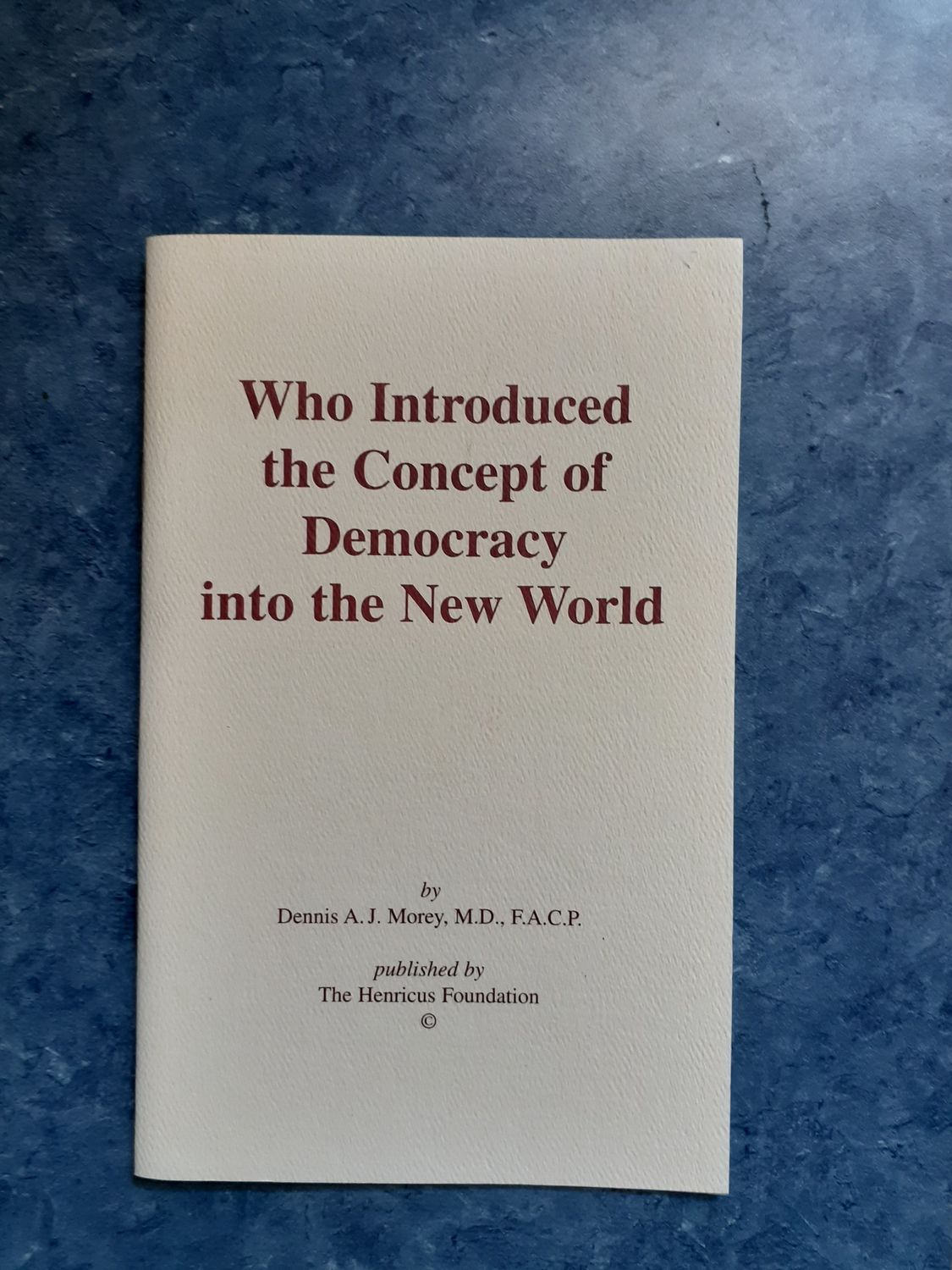 Who Introduced the Concept of Democracy into the New World