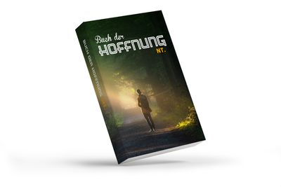 Buch der Hoffnung – Neues Testament mit Zeugnisse zum Leben