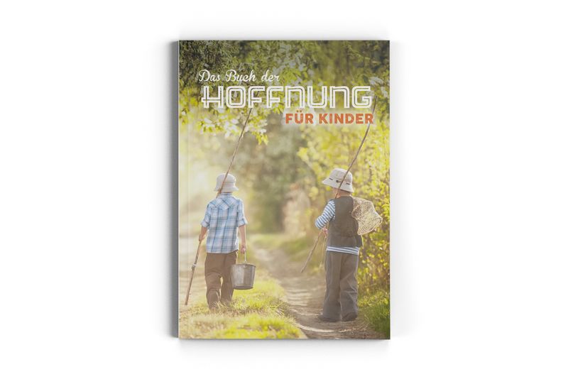 Buch der Hoffnung für Kinder – Biblische Geschichten zum Staunen und Verstehen