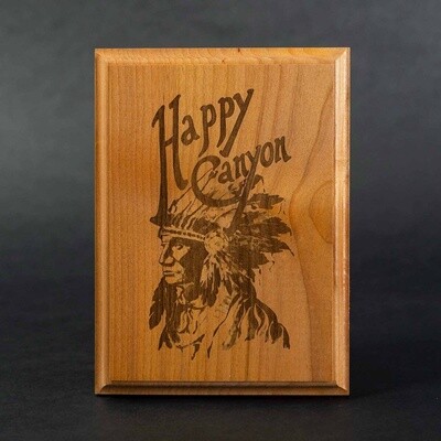 Happy Canyon Wooden Plaque