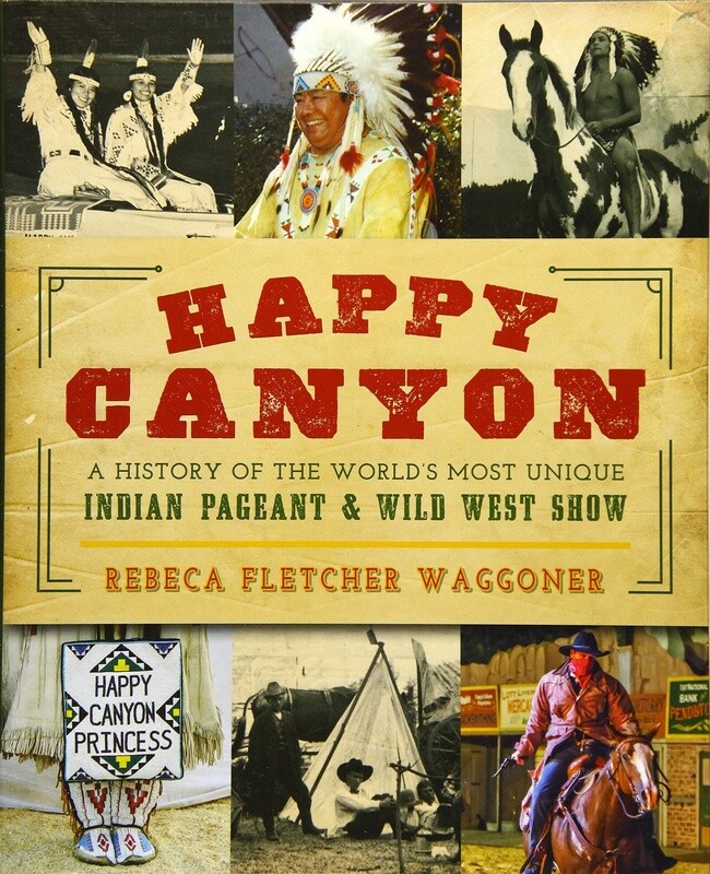 Happy Canyon Centennial History Hardback Book
