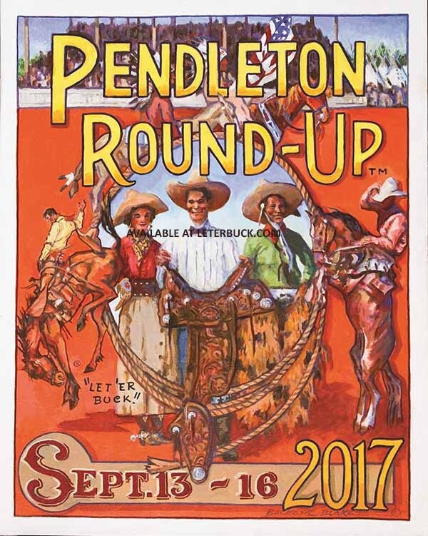 Official 2017 Pendleton Round-Up Poster by Buckeye Blake, Title: 2017 Official Buckeye Blake Poster ONLY
