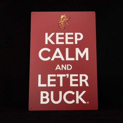 Pendleton Round-Up &quot;Keep Calm &amp; Let &#39;er Buck&quot; Sign