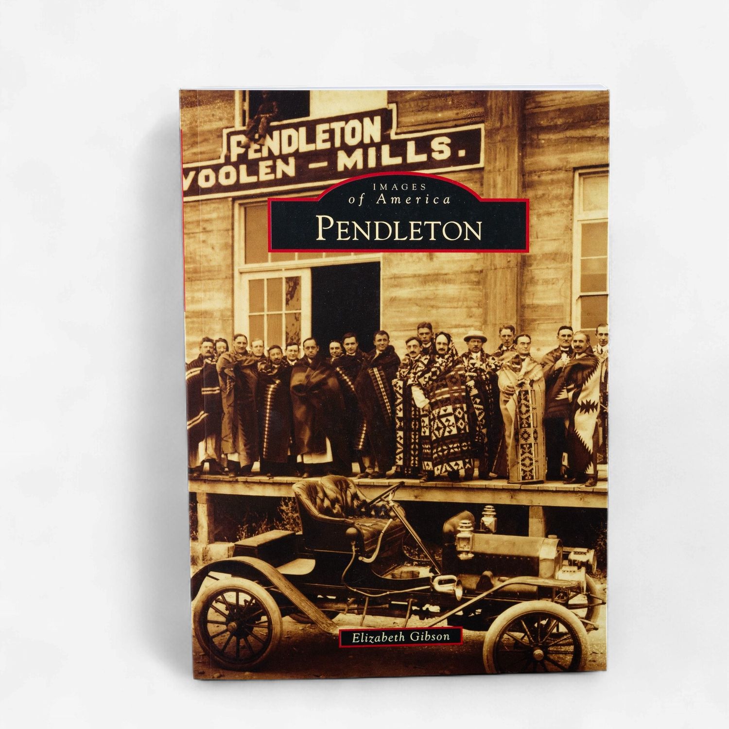 Images of America - Pendleton Book
