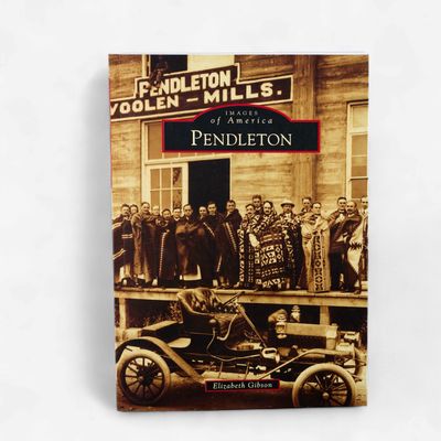 Images of America - Pendleton Book
