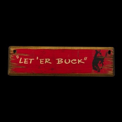 Red Pendleton Round-Up "Let 'er Buck" Wooden Sign