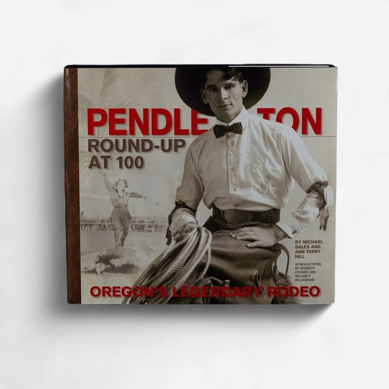 Pendleton Round-Up at 100 Book