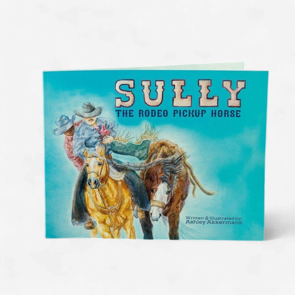Sully The Rodeo Pickup Horse Book