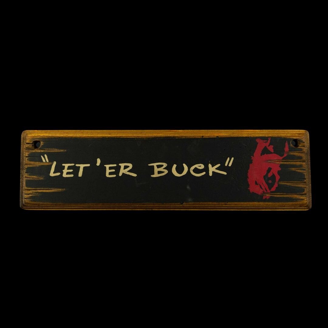 Black Pendleton Round-Up "Let 'er Buck" Wooden Sign