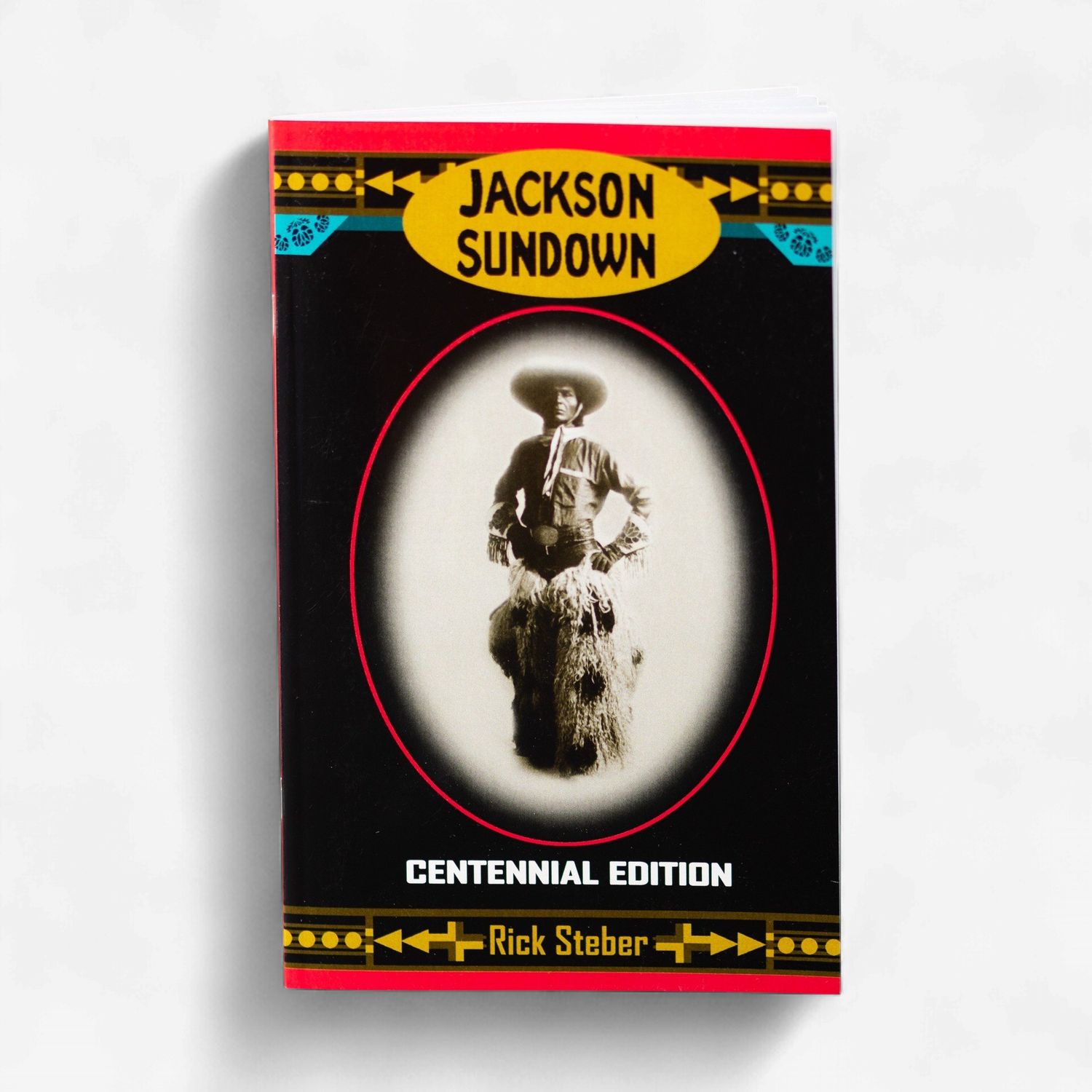 Jackson Sundown Centennial Edition Book