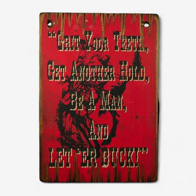 Pendleton Round-Up "Grit Your Teeth" Wooden Sign
