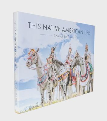 This Native American Life: Soul of the Dress Book
