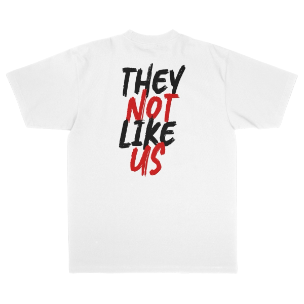 Not Like Us (White)