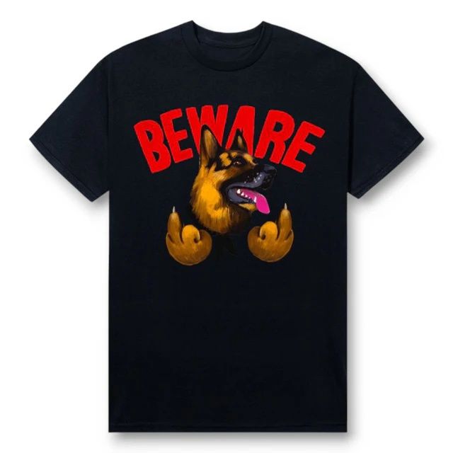 BEWARE THESE T-SHIRT