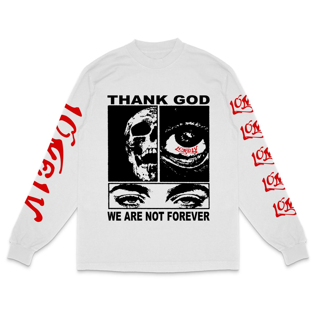 Lonely Hearts Club Thank God We Are Not Forever Long Sleeve