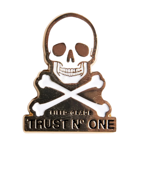 TRUST NO ONE PIN TRUST NO ONE PIN