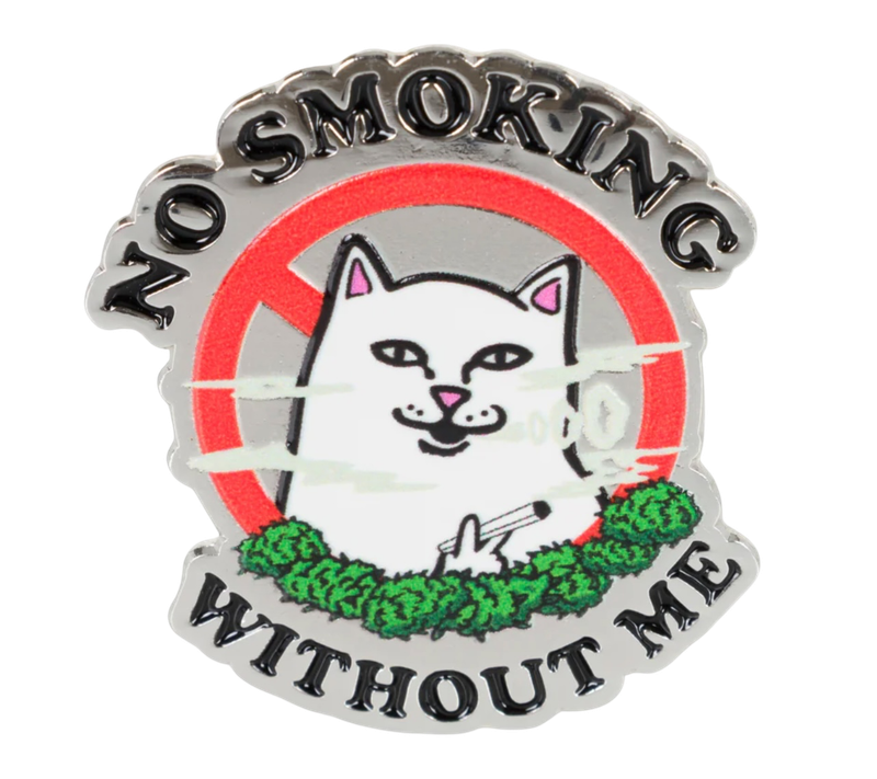 RIPNDIP NO SMOKING PIN