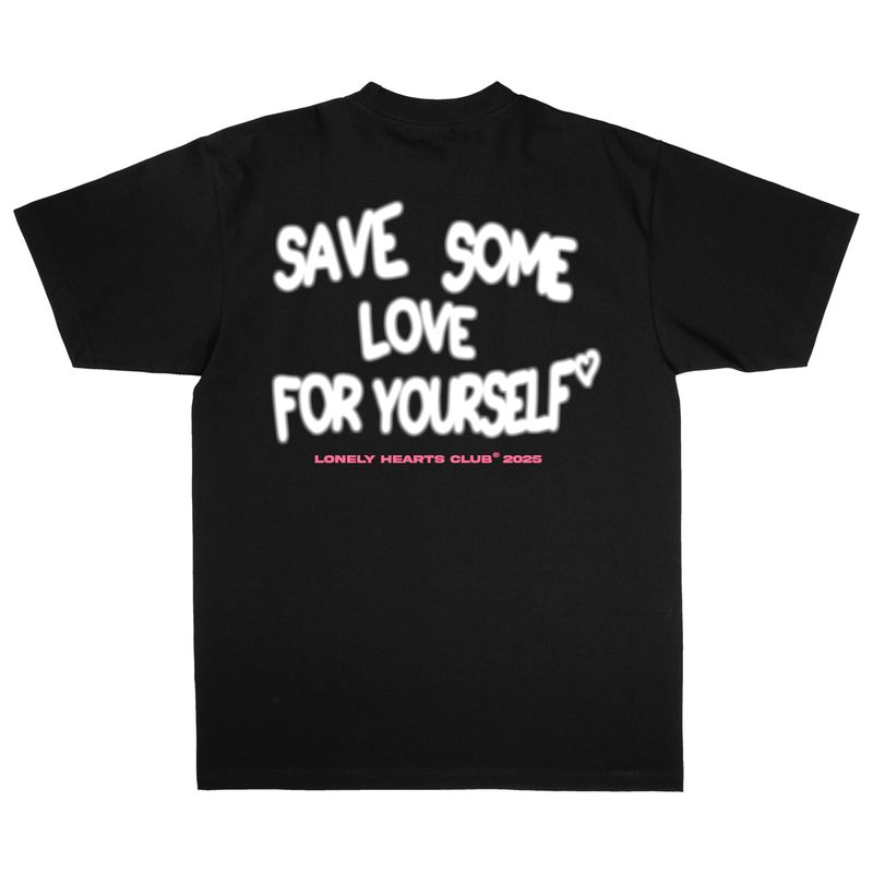 Lonely Hearts Club Save Some Love For Yourself Tee