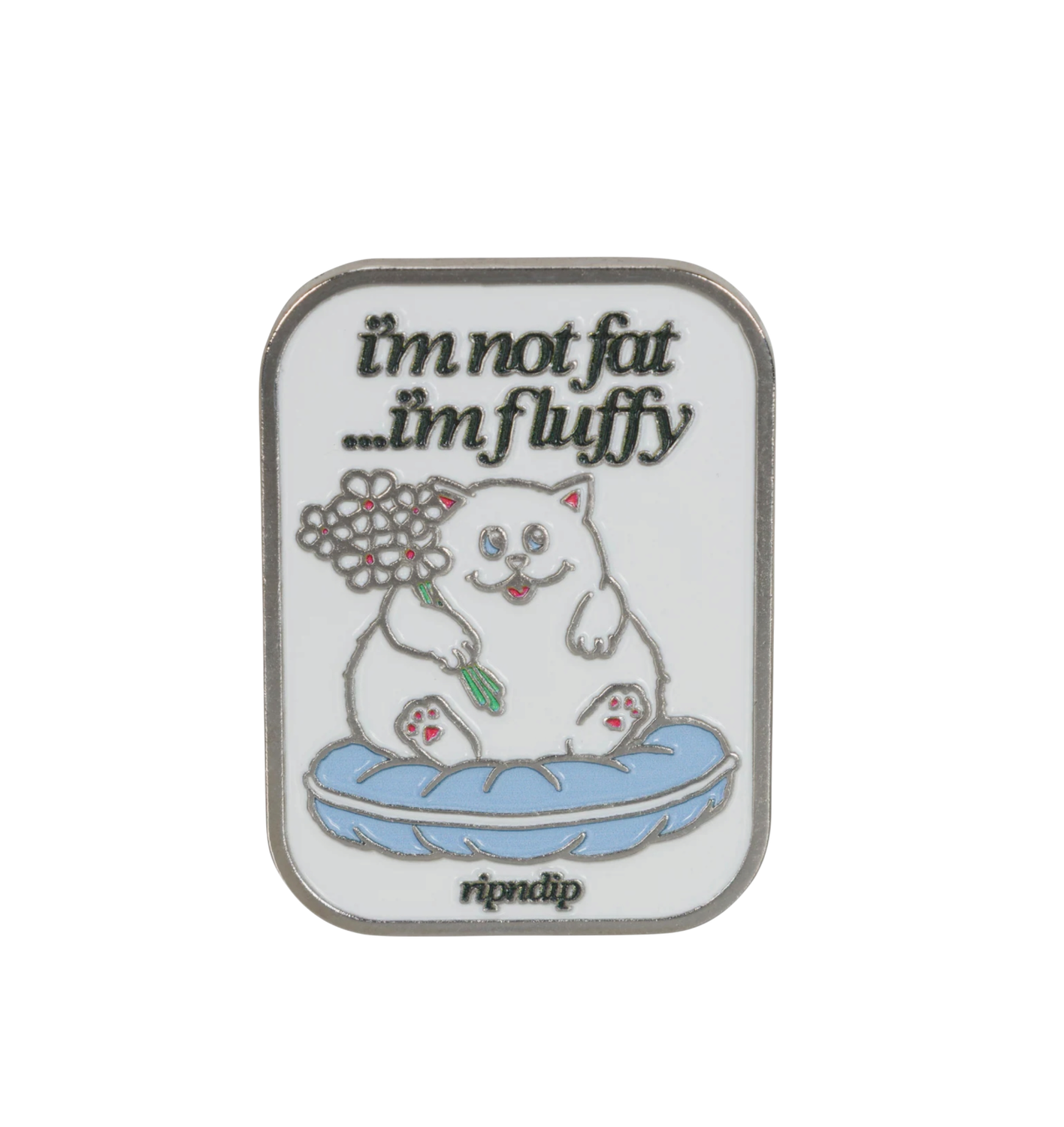 RIPNDIP FUFFY BABY PIN