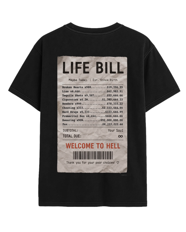 MAYBE TODAY THE LIFE BILL TEE MAYBE TODAY THE LIFE BILL TEE