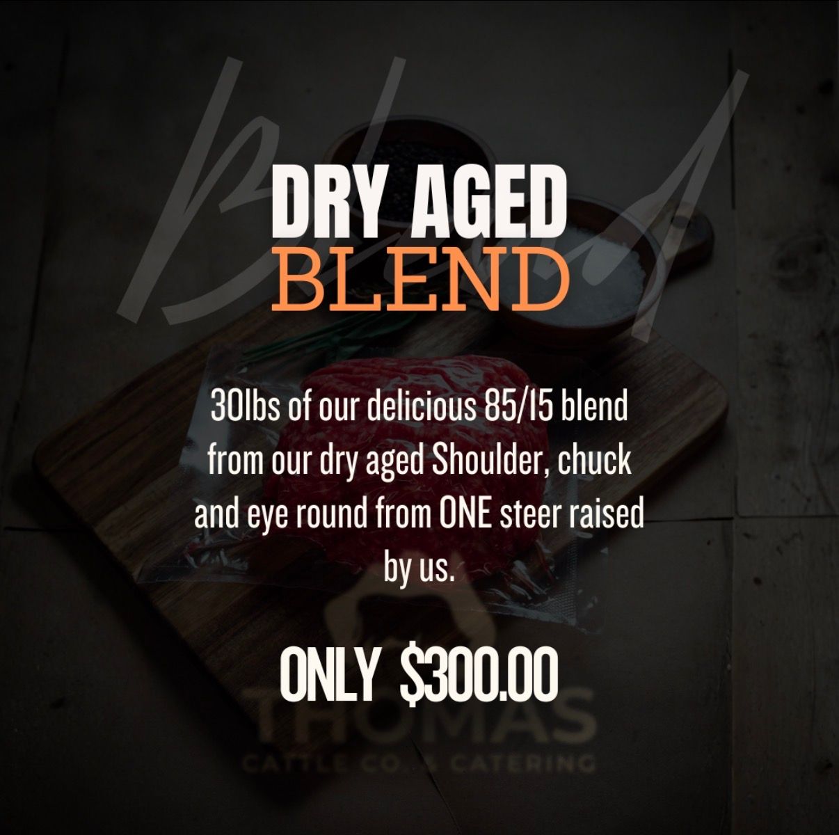 Dry aged blend 85/15 30lbs