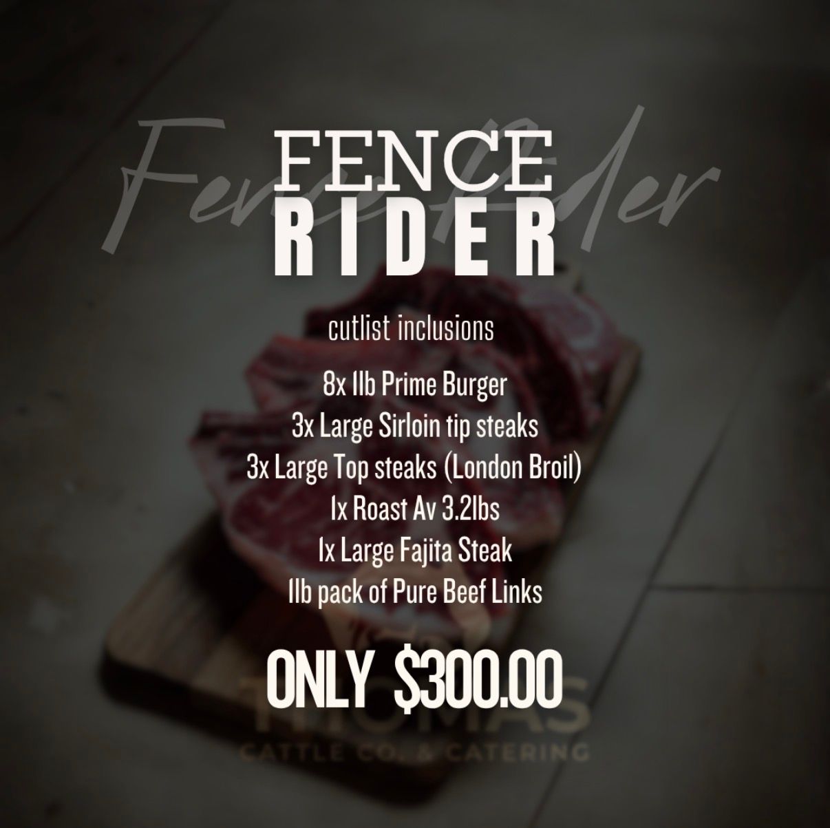 Fence Rider steak pack