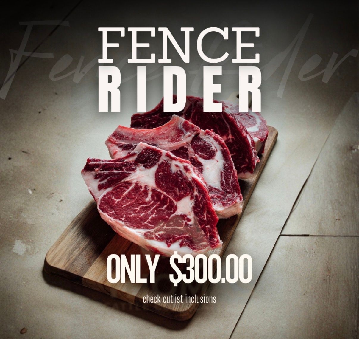 Fence Rider steak pack