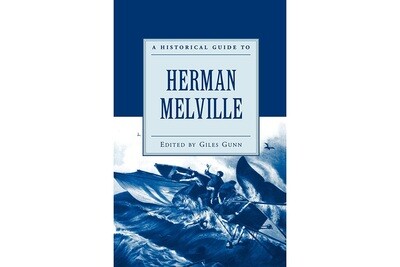 A Historical Guide to Herman Melville