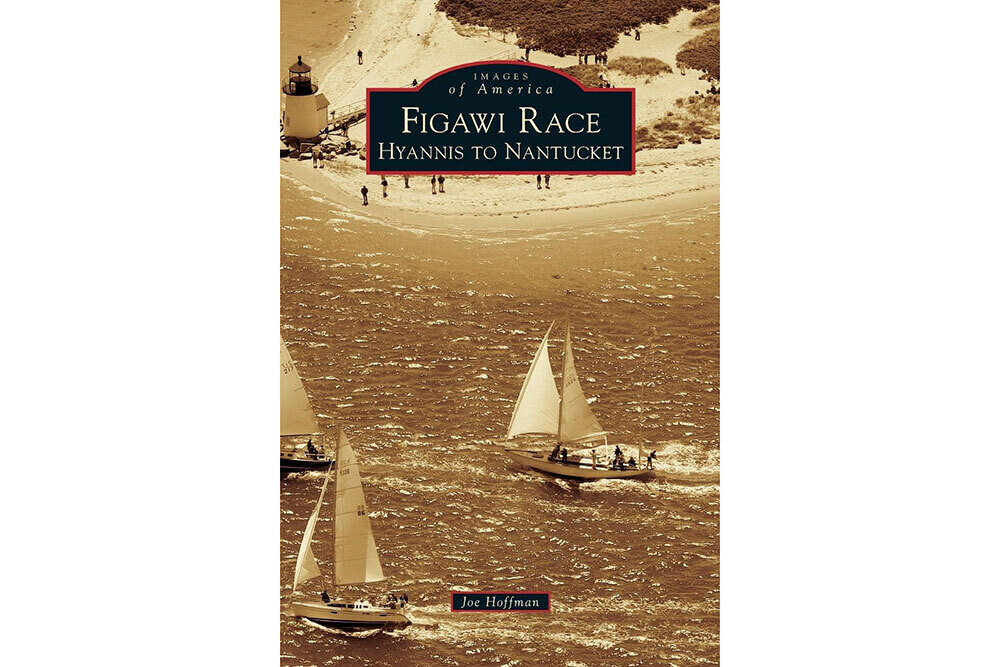 Figawi Race: Hyannis To Nantucket (Images of America)