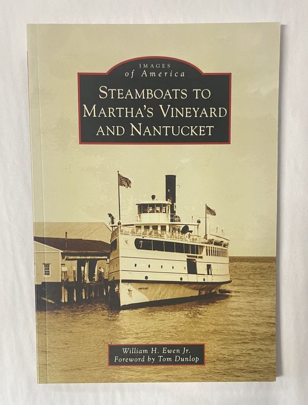 Images of America Steamboats to Marthas Vineyard and Nantucket