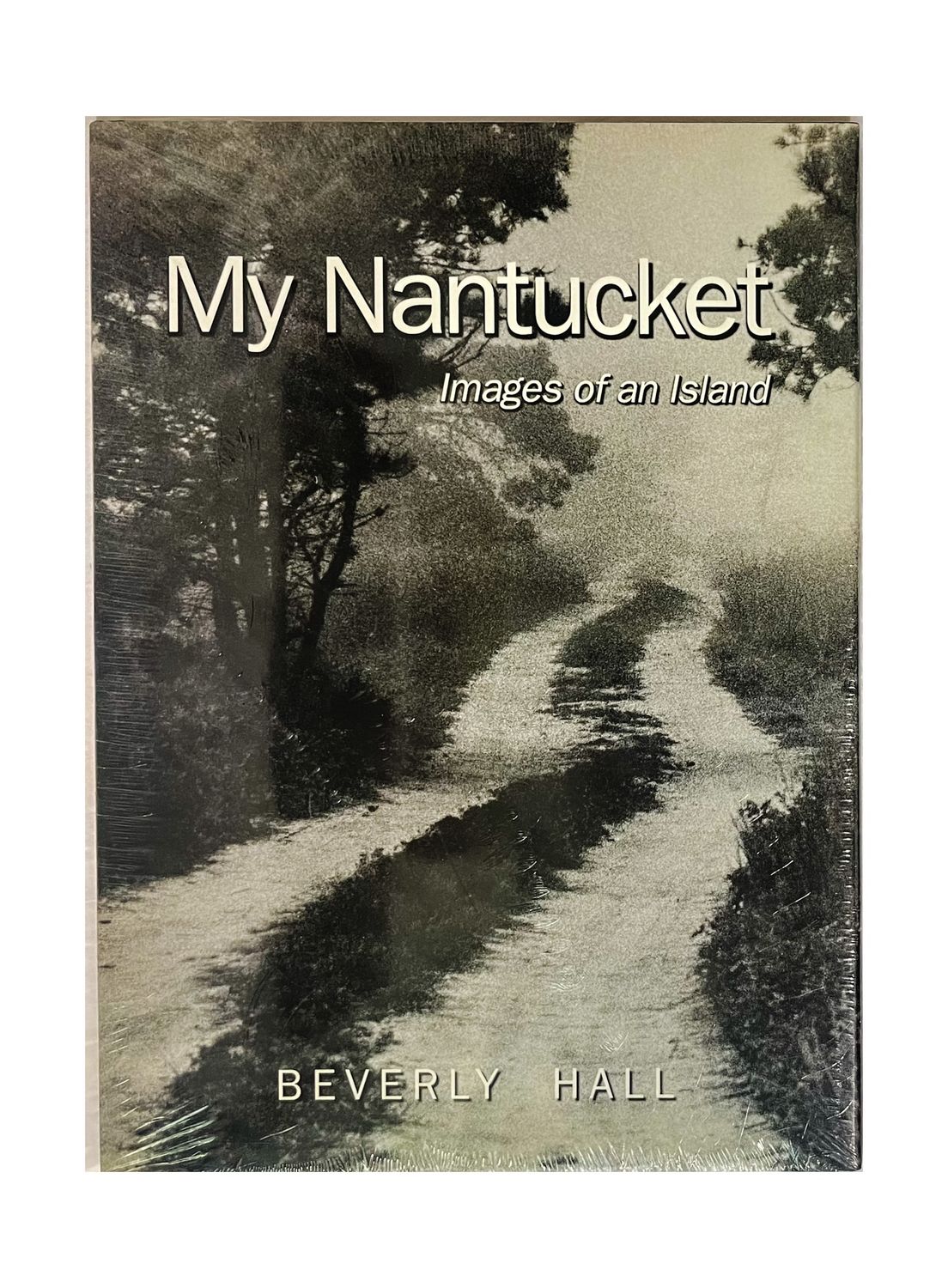 My Nantucket Images of an Island