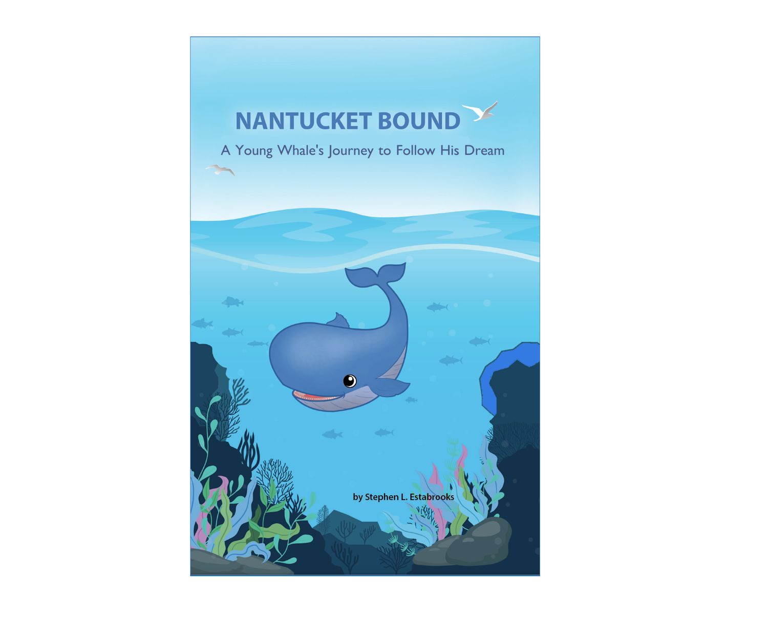 Nantucket Bound: A Young Whale’s Journey to Follow His Dream