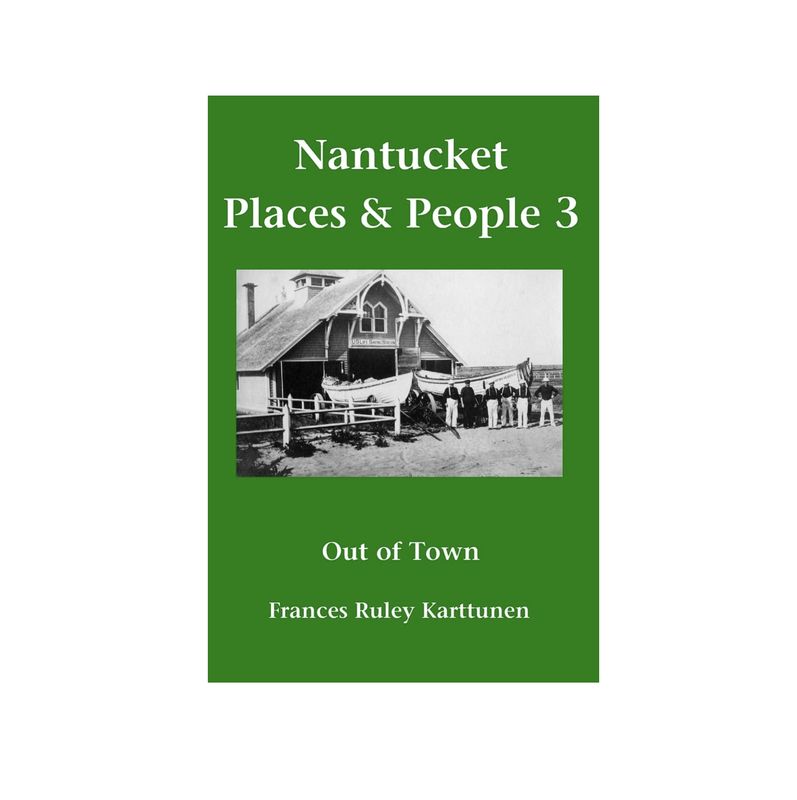 Nantucket Places and People 3 by Frances Ruley Karttunen