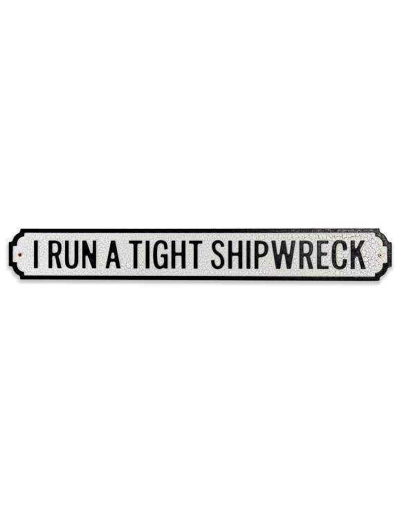 Antiqued Wooden "Shipwreck" Sign
