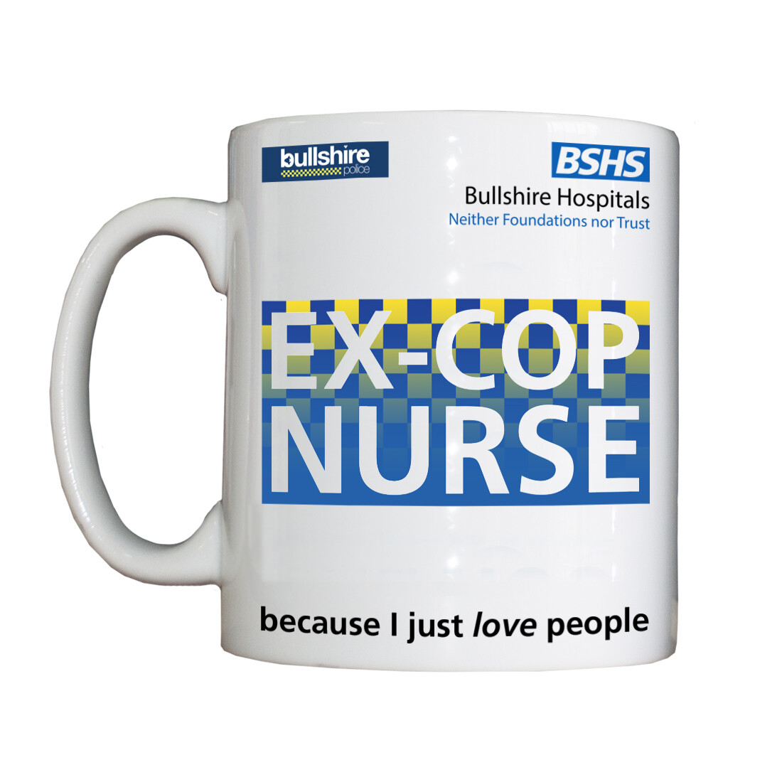 Personalised 'Ex-Cop Nurse' Drinking Vessel
