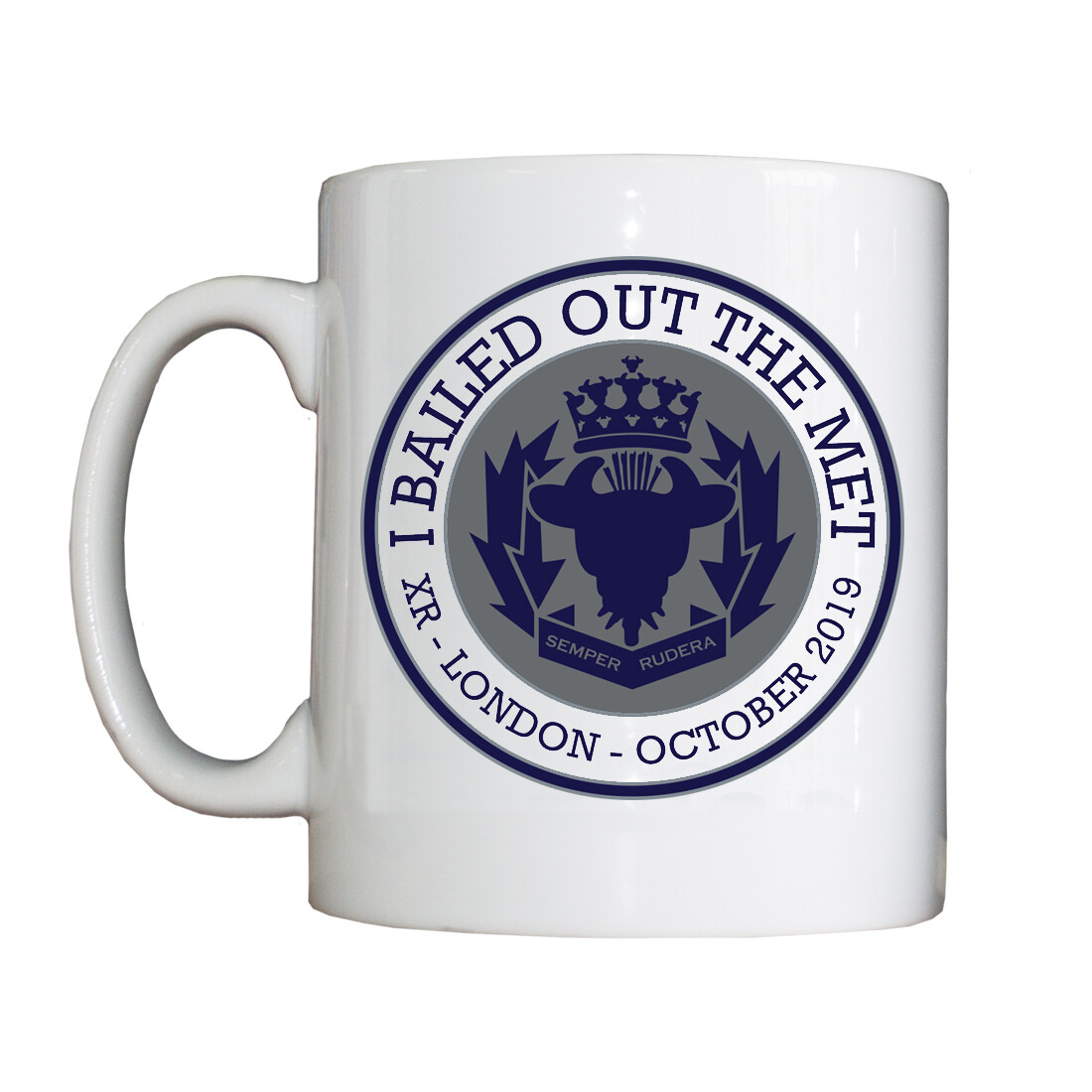 Personalised 'I Bailed Out The Met [Polis Bullshire]' Drinking Vessel