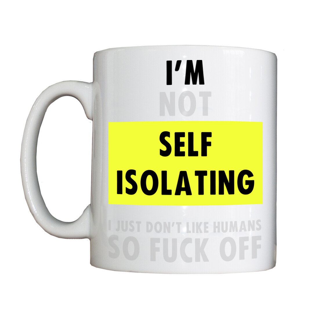 Personalised 'I'm [Not] Self Isolating' Drinking Vessel