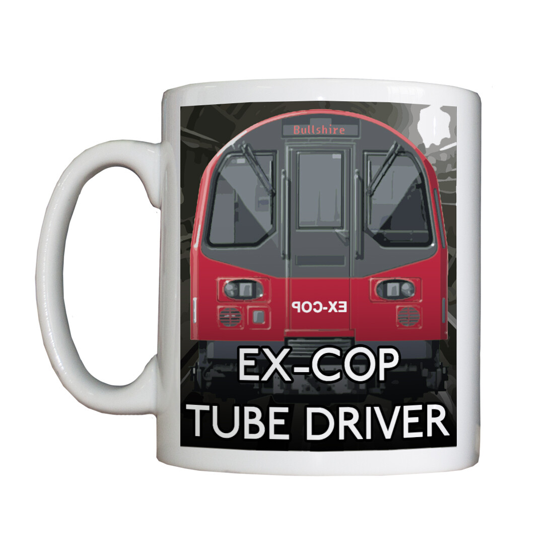 Personalised 'Ex-Cop Tube Driver' Drinking Vessel