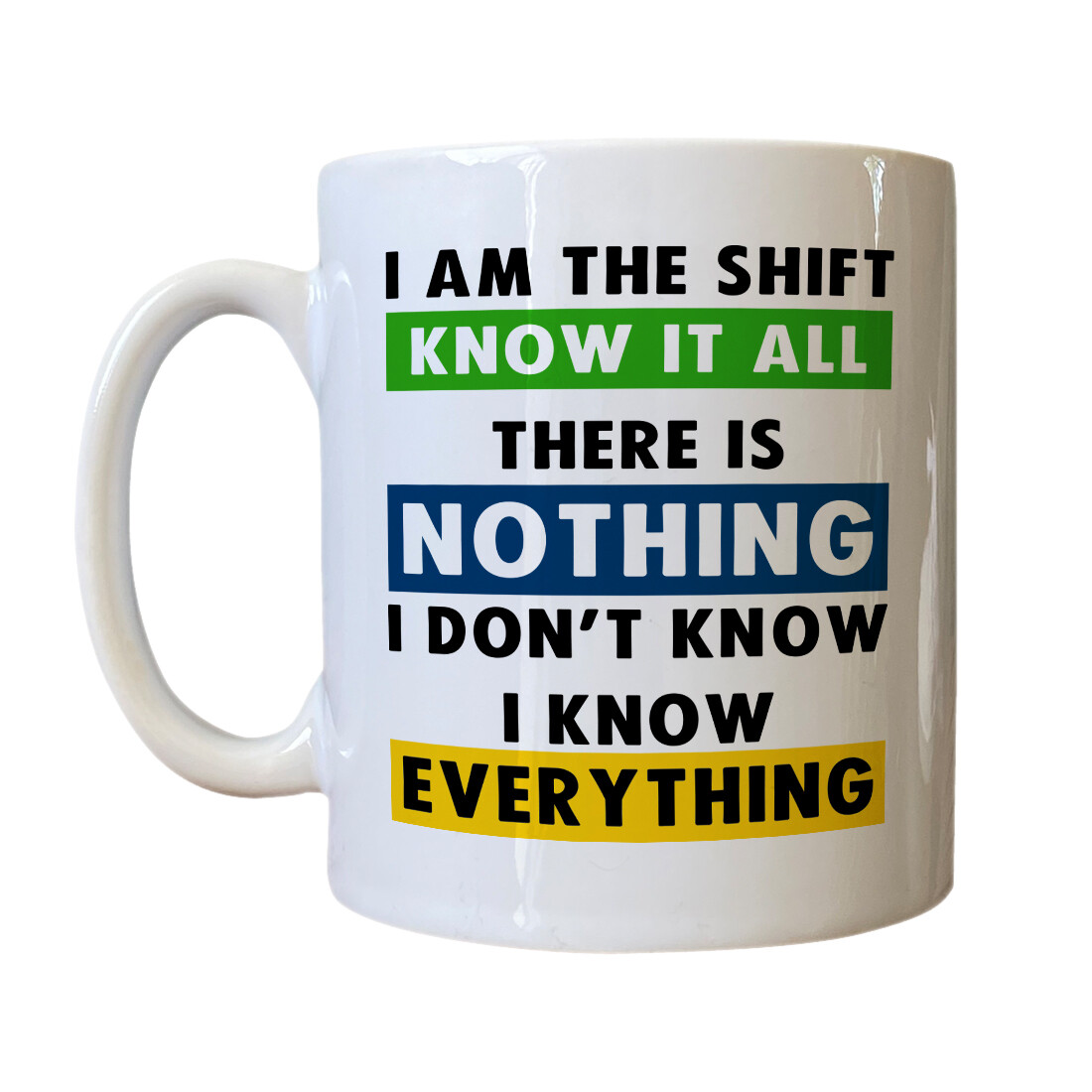 Shift Know It All Drinking Vessel