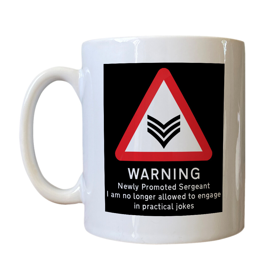 Personalised 'Newly Promoted Sergeant' Drinking Vessel