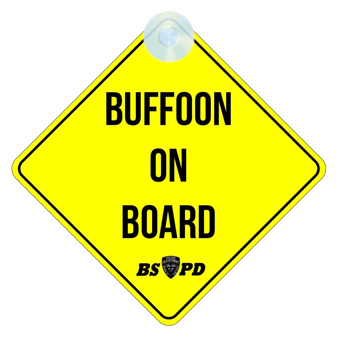 Buffoon on Board Sign