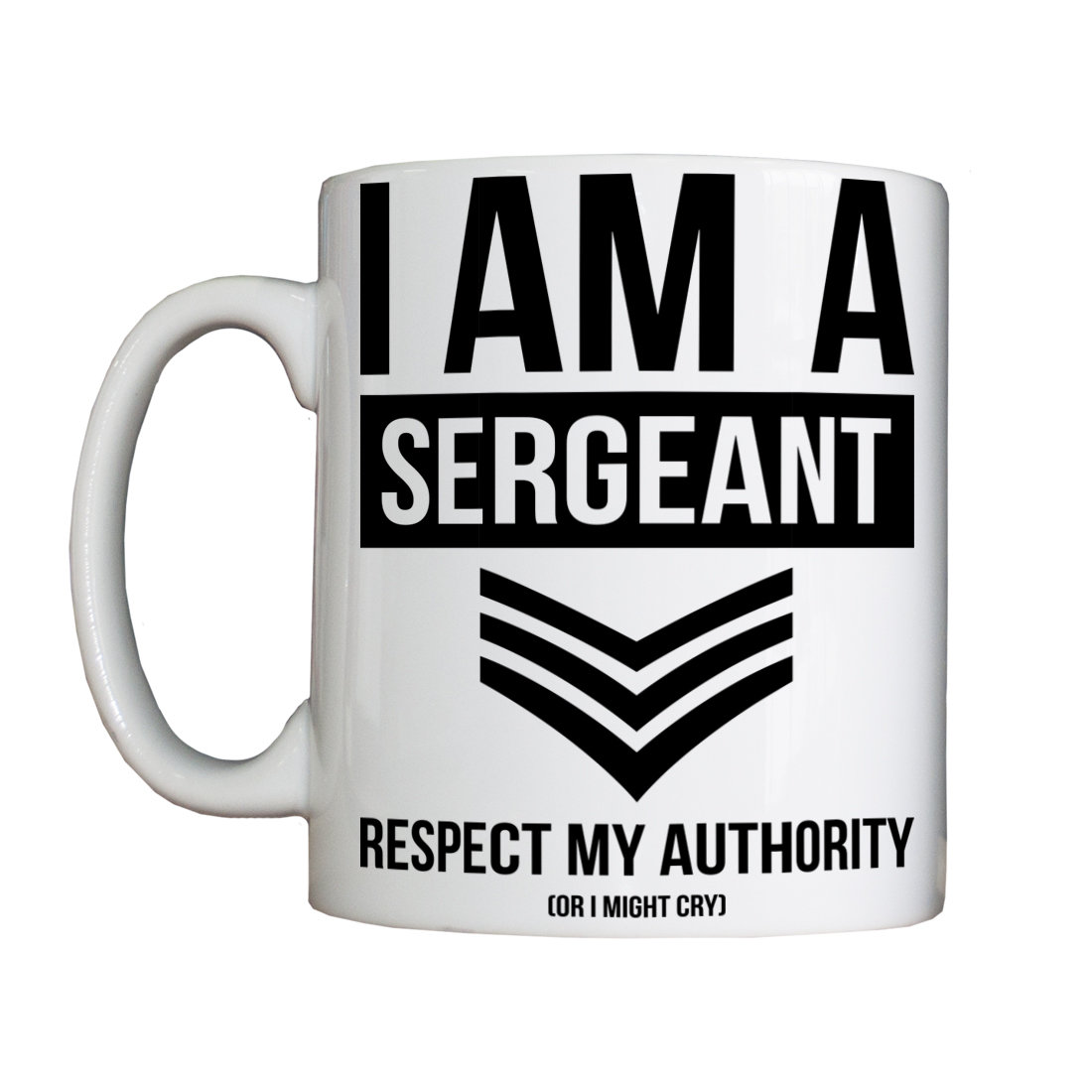 Personalised 'I am a Sergeant' Drinking Vessel (Mug)