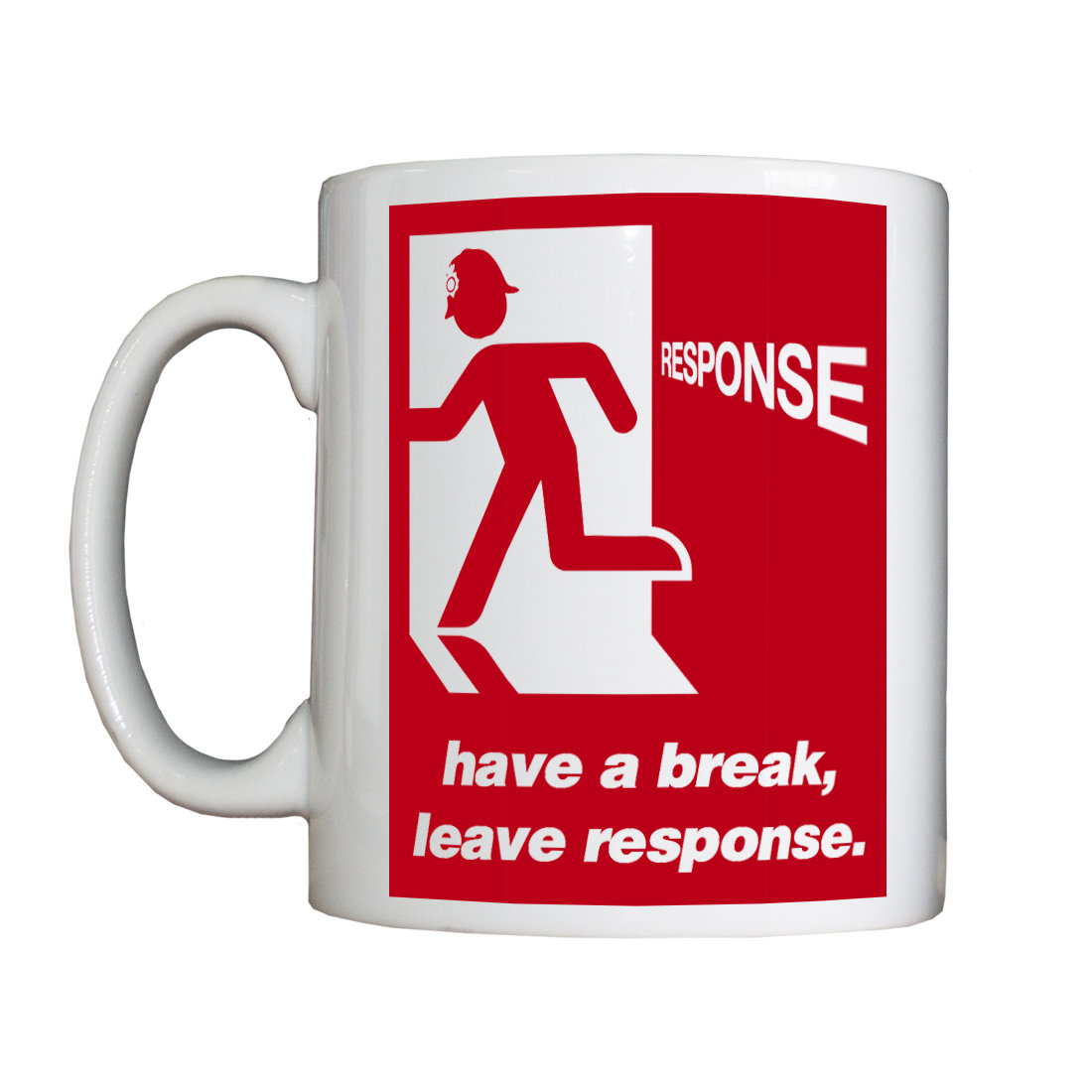Personalised 'Have a Break, Leave Response' Drinking Vessel