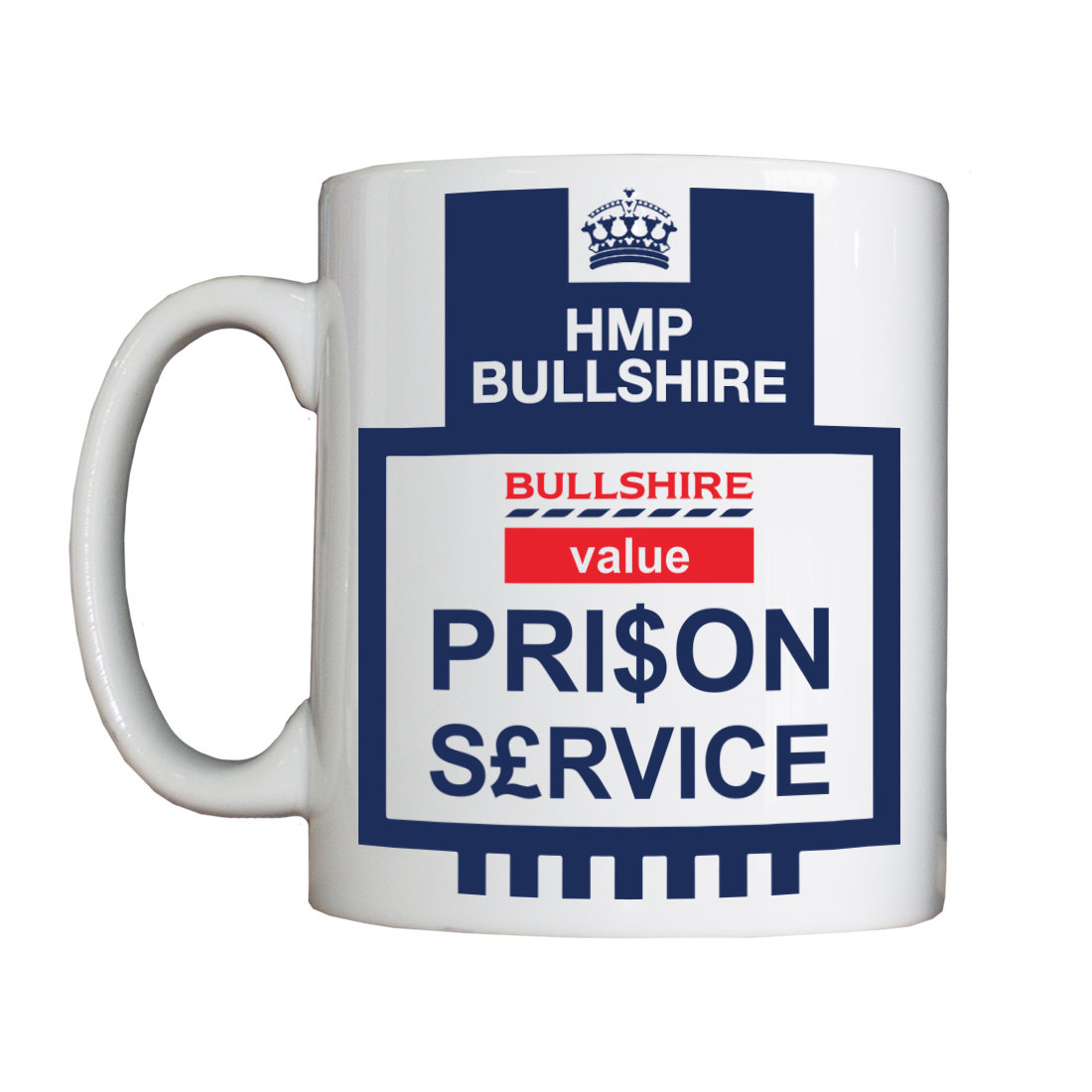 Personalised 'Bullshire Value Prison Service' Drinking Vessel (Mug)