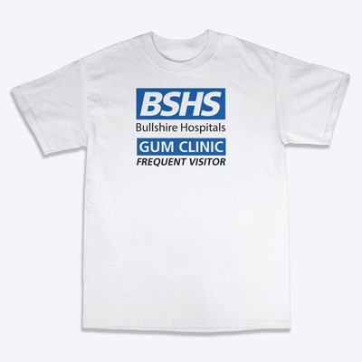 BSHS GUM Clinic Frequent Visitor T-Shirt