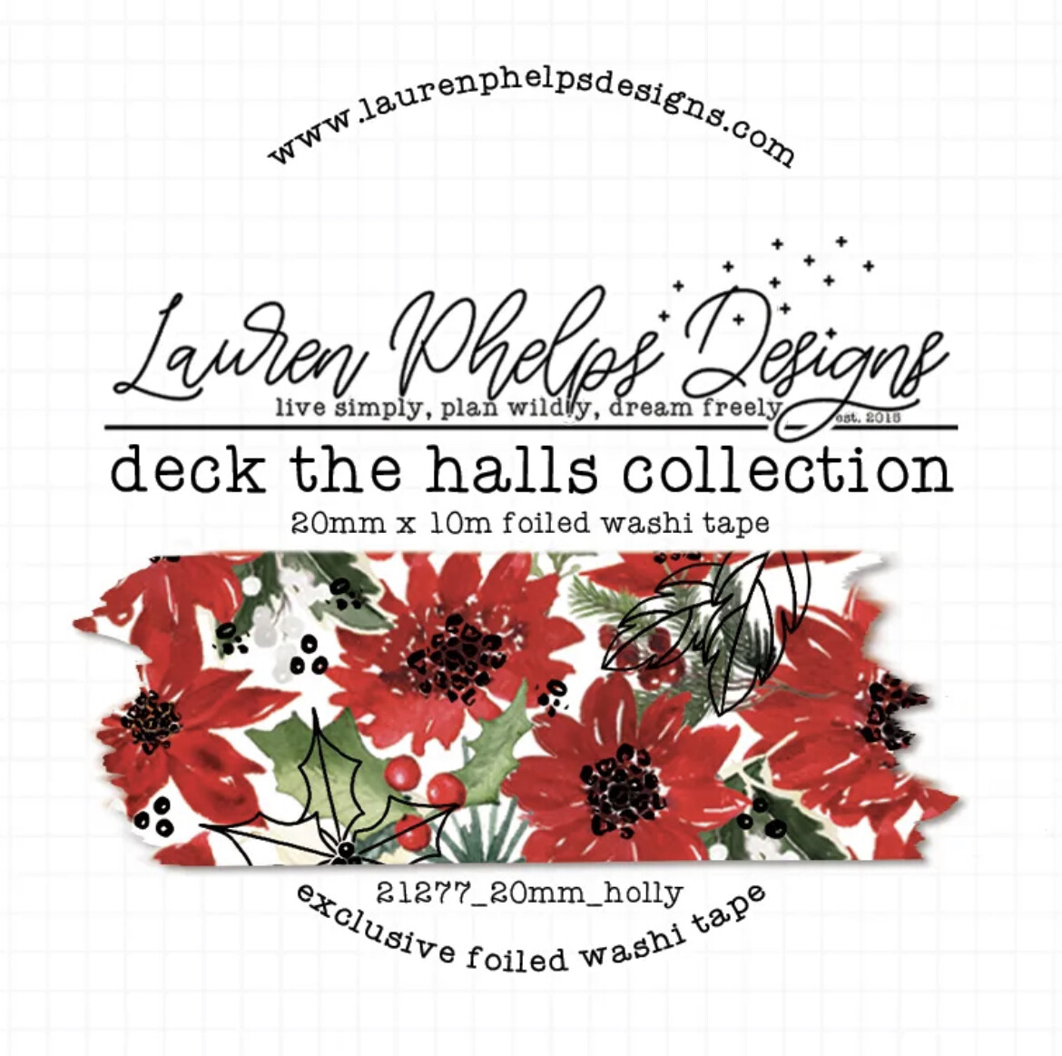 LAUREN PHELPS DESIGNS | DECK THE HALLS: HOLLY FOILED WASHI, 20MM